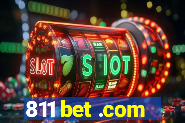 811 bet .com