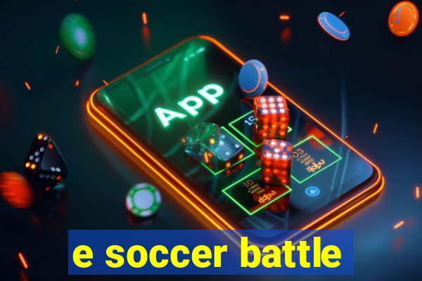 e soccer battle