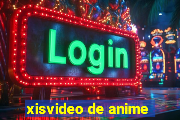 xisvideo de anime