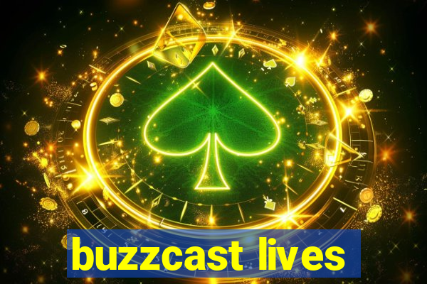 buzzcast lives