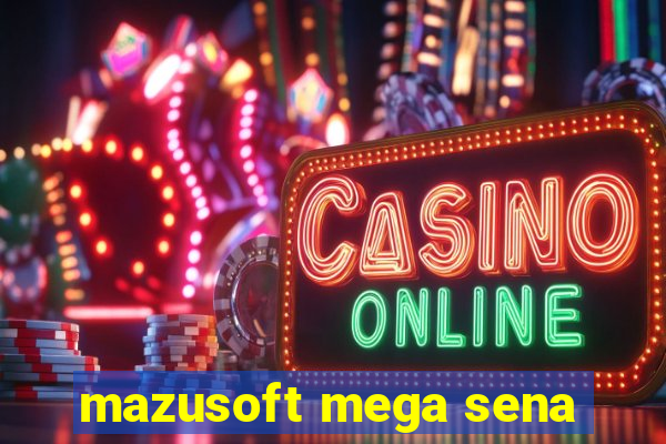 mazusoft mega sena