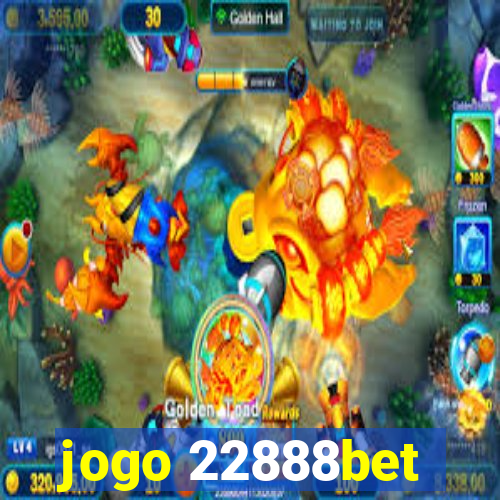 jogo 22888bet