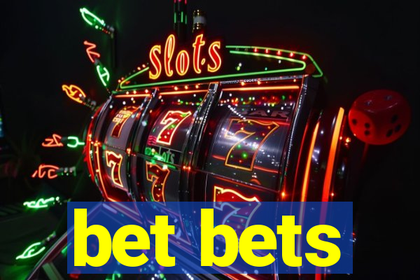 bet bets