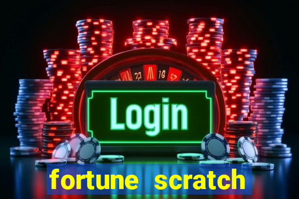 fortune scratch life paga mesmo