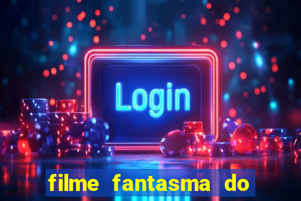 filme fantasma do natal passado