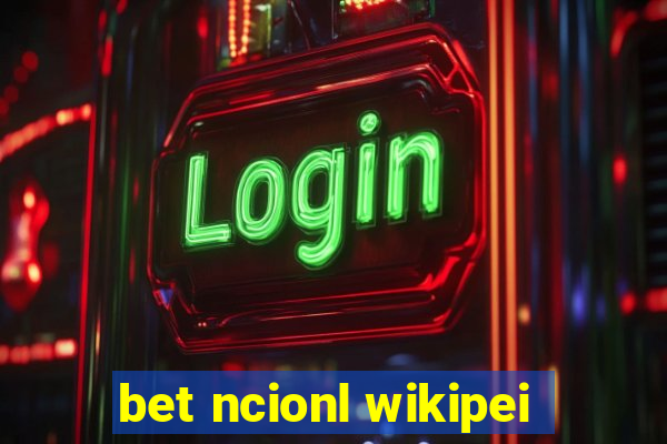 bet ncionl wikipei