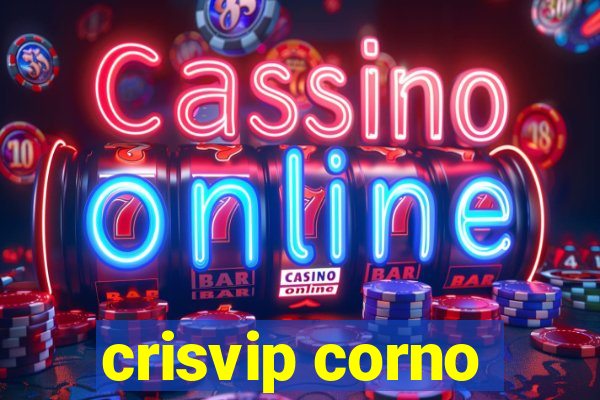 crisvip corno