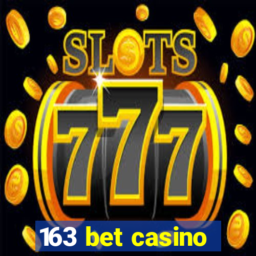 163 bet casino