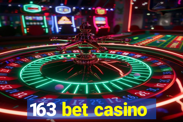 163 bet casino