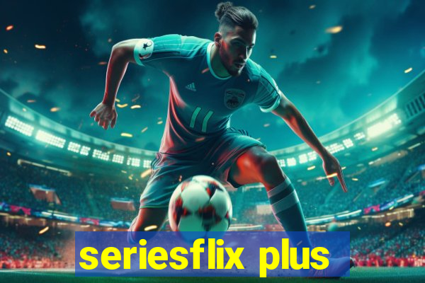 seriesflix plus