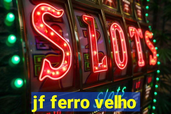 jf ferro velho