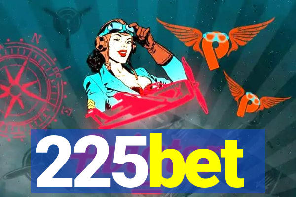 225bet