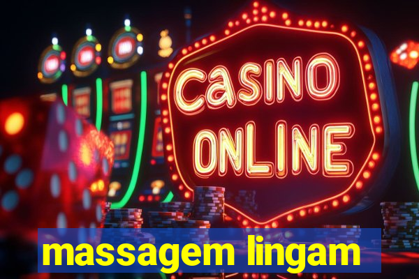 massagem lingam