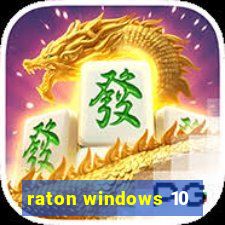 raton windows 10