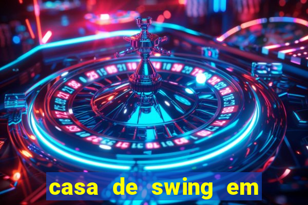 casa de swing em foz do iguacu