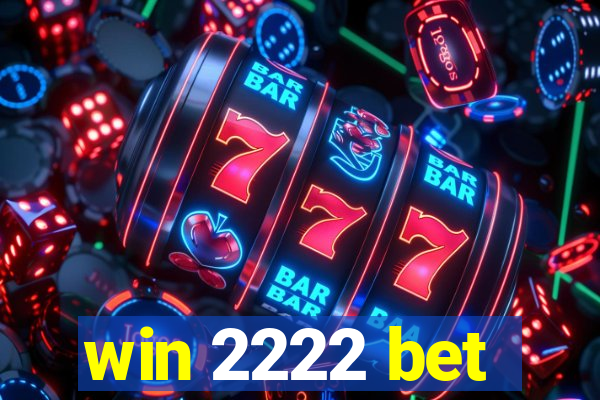 win 2222 bet