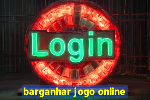 barganhar jogo online