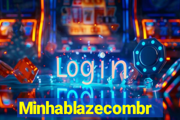 Minhablazecombr