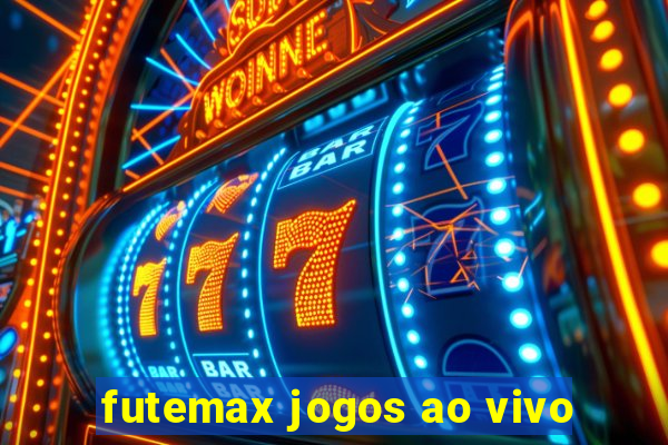 futemax jogos ao vivo