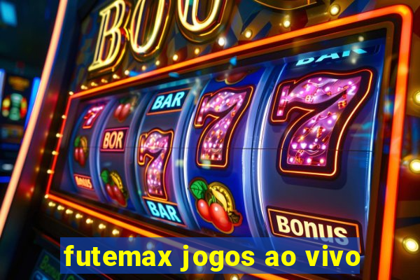 futemax jogos ao vivo