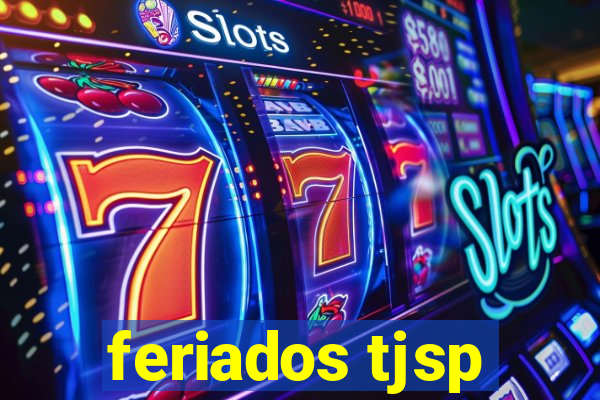 feriados tjsp