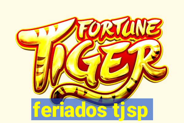 feriados tjsp