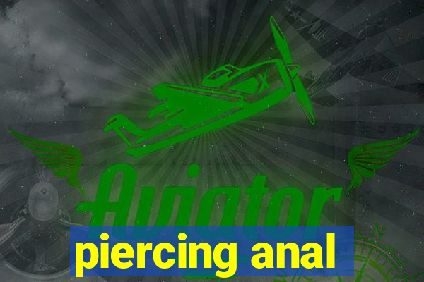 piercing anal