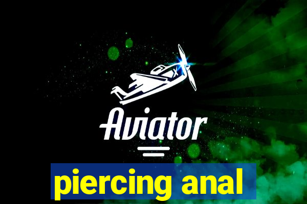 piercing anal