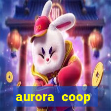 aurora coop trabalhe conosco