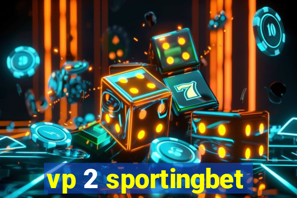 vp 2 sportingbet