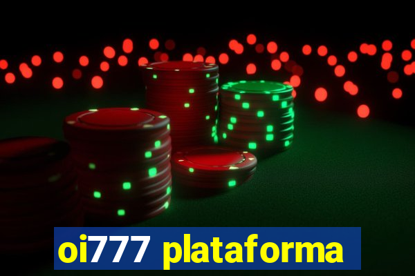 oi777 plataforma