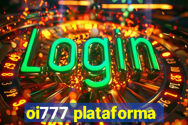 oi777 plataforma