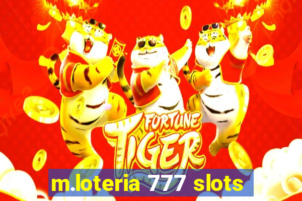 m.loteria 777 slots