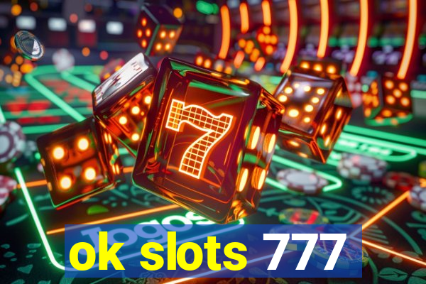 ok slots 777