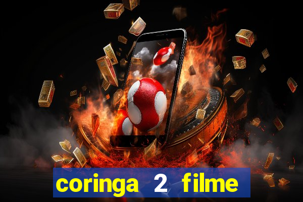 coringa 2 filme completo dublado