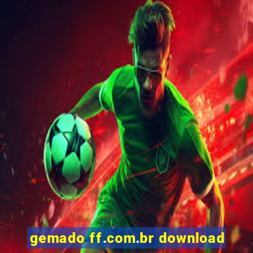 gemado ff.com.br download