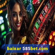 baixar 585bet.com