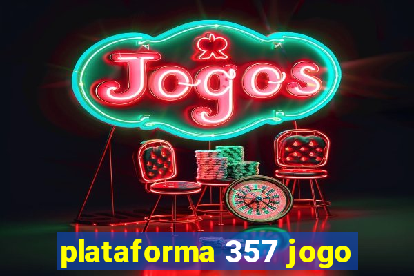 plataforma 357 jogo