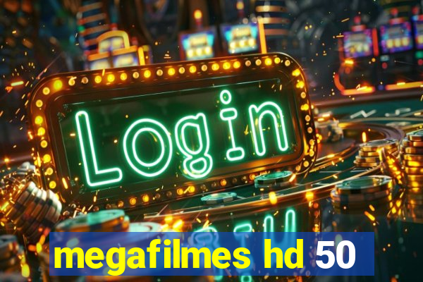 megafilmes hd 50