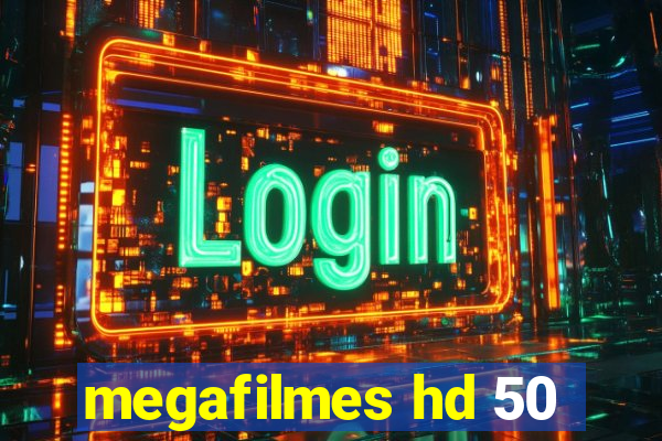 megafilmes hd 50