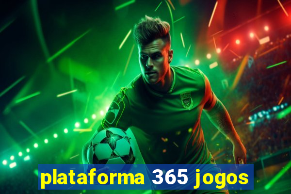 plataforma 365 jogos