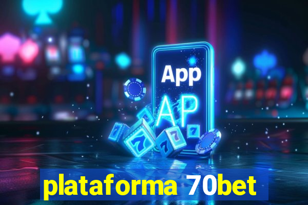 plataforma 70bet