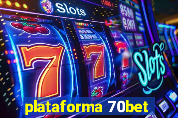 plataforma 70bet