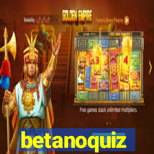 betanoquiz