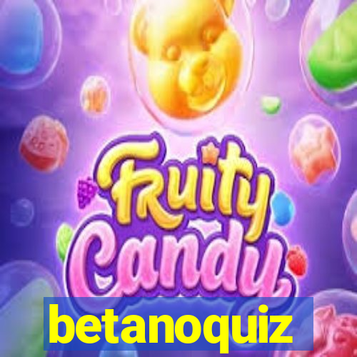 betanoquiz