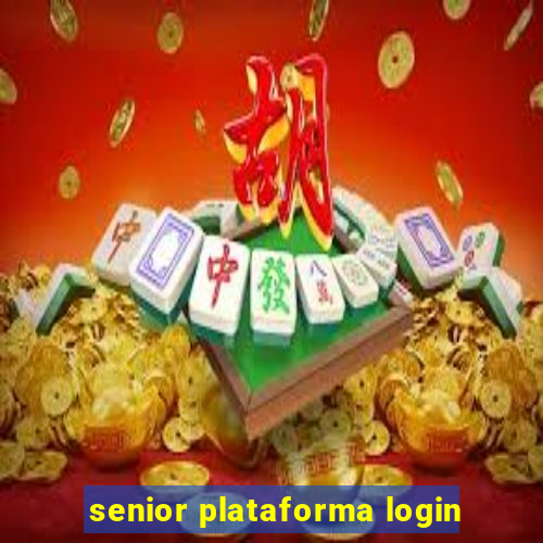 senior plataforma login