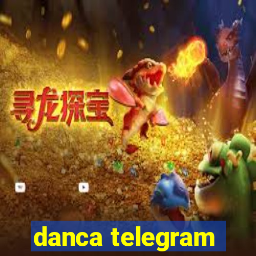 danca telegram