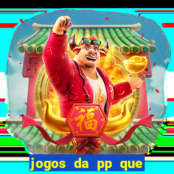 jogos da pp que pagam bem