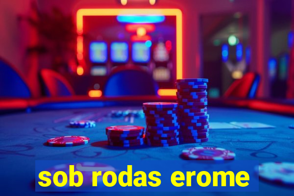 sob rodas erome