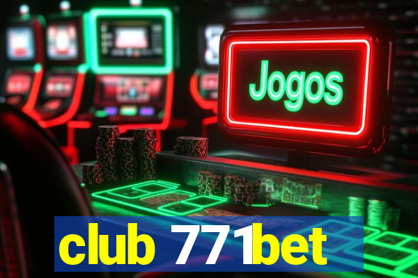 club 771bet